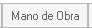 7. Pestaña de Mano de Obra