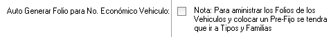 2. Auto Generar Folio para No. Económico Vehículo